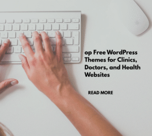 op Free WordPress Themes for Clinics, Doctors, and Health Websites