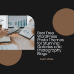 Best Free WordPress Photo Themes for Stunning Galleries and Photography Blogs