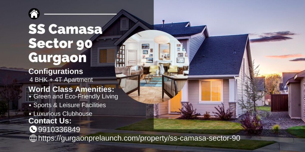 SS Camasa Sector 90 Gurgaon