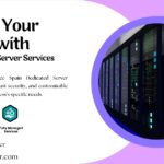 Spain Dedicated Server Services to Optimize Your Website