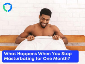 What-Happens-When-You-Stop-Masturbating-for-One-Month.jpg