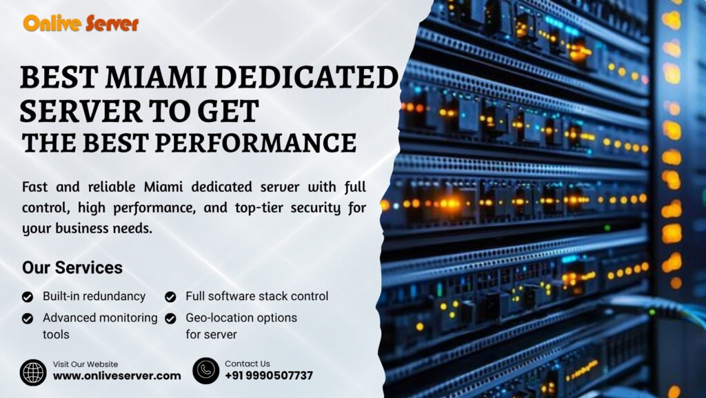 Best Miami Dedicated Server to Get the Best Performance