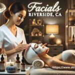 Facial Riverside CA