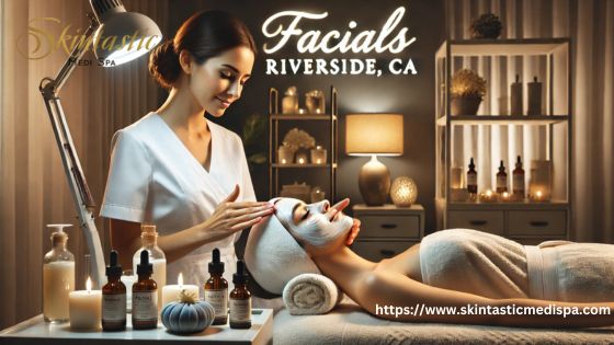 Facial Riverside CA